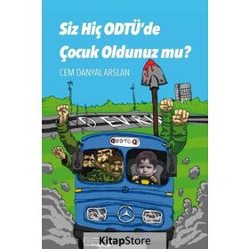 Siz Hiç ODTÜ’de Çocuk Oldunuz mu? - Cem Danyal Arslan