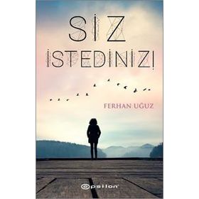 Siz İstediniz - Ferhan Uğuz