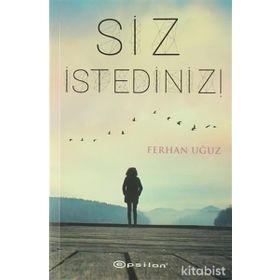 Siz İstediniz - Ferhan Uğuz