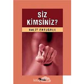 SIZ KIMSINIZ - HALIT ERTUĞRUL