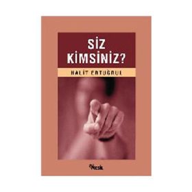 SIZ KIMSINIZ - HALIT ERTUĞRUL