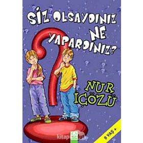 SIZ OLSAYDINIZ NE YAPARDINIZ? - NUR ICOZU
