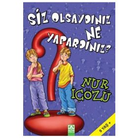 SIZ OLSAYDINIZ NE YAPARDINIZ? - NUR ICOZU