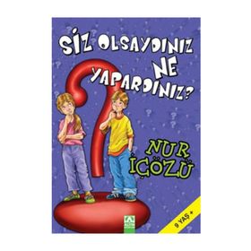 SIZ OLSAYDINIZ NE YAPARDINIZ? - NUR ICOZU