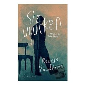 Siz Uyurken ve Mösyö Ya Da Doğru Rüyası - Robert Pouderou