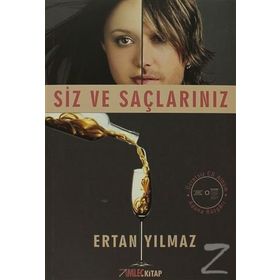 SIZ VE SAÇLARINIZ - ERTAN YILMAZ