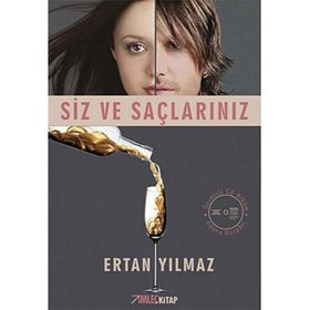 SIZ VE SAÇLARINIZ - ERTAN YILMAZ