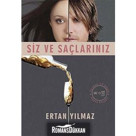 SIZ VE SAÇLARINIZ - ERTAN YILMAZ