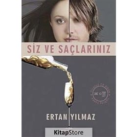 SIZ VE SAÇLARINIZ - ERTAN YILMAZ