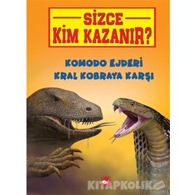 Sizce Kim Kazanır? Komodo Ejderi Kral Kobraya Karşı - Jerry Pallotta