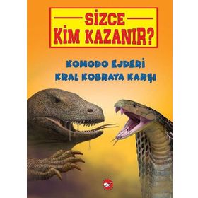 Sizce Kim Kazanır? Komodo Ejderi Kral Kobraya Karşı - Jerry Pallotta