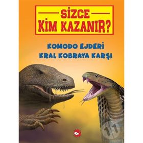 Sizce Kim Kazanır? Komodo Ejderi Kral Kobraya Karşı - Jerry Pallotta