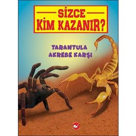 Sizce Kim Kazanır? / Tarantula Akrebe Karşı / Jerry Pallotta
