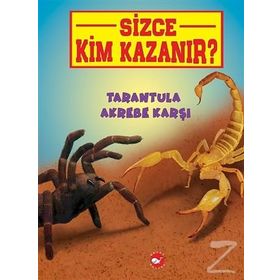 Sizce Kim Kazanır? / Tarantula Akrebe Karşı / Jerry Pallotta