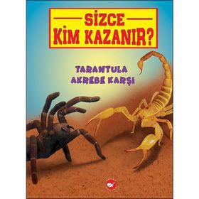 Sizce Kim Kazanır? / Tarantula Akrebe Karşı / Jerry Pallotta