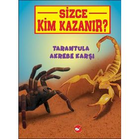 Sizce Kim Kazanır? / Tarantula Akrebe Karşı / Jerry Pallotta