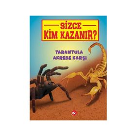 Sizce Kim Kazanır? / Tarantula Akrebe Karşı / Jerry Pallotta