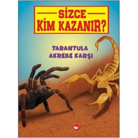Sizce Kim Kazanır? / Tarantula Akrebe Karşı / Jerry Pallotta