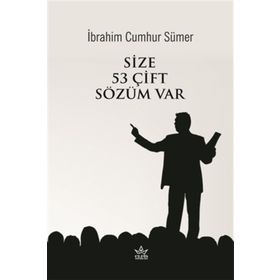 Size 53 Çift Sözüm Var - İbrahim Cumhur Sümer