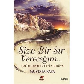 Size Bir Sır Vereceğim - mustafa kaya tarih