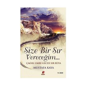 Size Bir Sır Vereceğim - mustafa kaya tarih