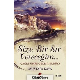 Size Bir Sır Vereceğim - mustafa kaya tarih