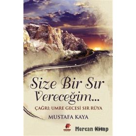 Size Bir Sır Vereceğim - mustafa kaya tarih