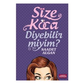 Size Koca Diyebilir Miyim? - Saadet Algan