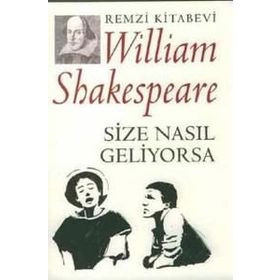 SIZE NASIL GELIYORSA - WILLIAM SHAKESPEARE