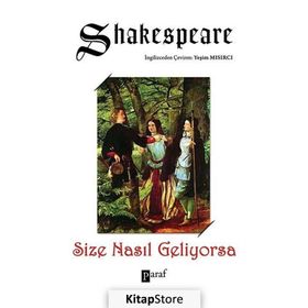 SIZE NASIL GELIYORSA - WILLIAM SHAKESPEARE