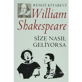 SIZE NASIL GELIYORSA - WILLIAM SHAKESPEARE
