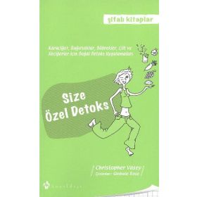 SIZE ÖZEL DETOKS - CHRISTOPHER VASEY