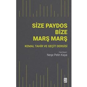 Size Paydos Bize Marş Marş - Neşe Pelin Kaya