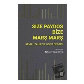 Size Paydos Bize Marş Marş - Neşe Pelin Kaya