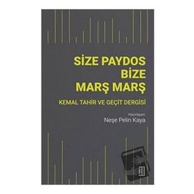 Size Paydos Bize Marş Marş - Neşe Pelin Kaya