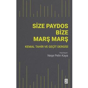 Size Paydos Bize Marş Marş - Neşe Pelin Kaya