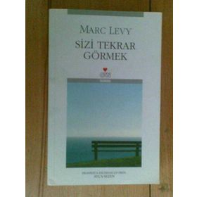 SIZI TEKRAR GÖRMEK - MARC LEVY
