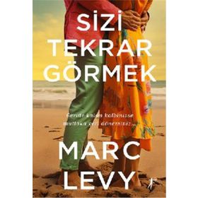 SIZI TEKRAR GÖRMEK - MARC LEVY
