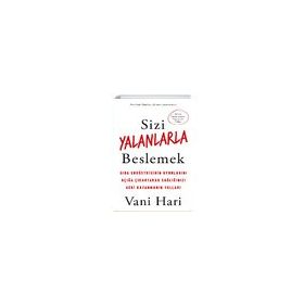 Sizi Yalanlarla Beslemek - Vani Hari
