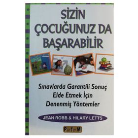SIZIN ÇOCUĞUNUZ DA BAŞARABİLİR - JEAN ROBB, HILARY LETTS