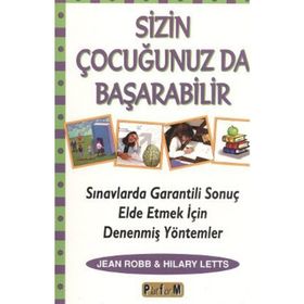 SIZIN ÇOCUĞUNUZ DA BAŞARABİLİR - JEAN ROBB, HILARY LETTS