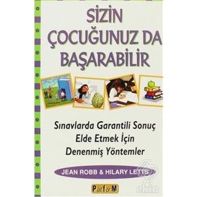 SIZIN ÇOCUĞUNUZ DA BAŞARABİLİR - JEAN ROBB, HILARY LETTS