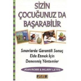 SIZIN ÇOCUĞUNUZ DA BAŞARABİLİR - JEAN ROBB, HILARY LETTS