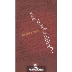 SIZIN DÜNYANIZ HANGISI? - İBRAHİM TAŞEL