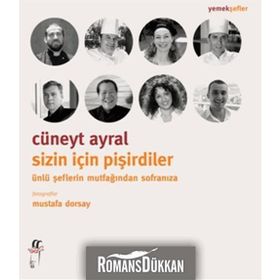 Sizin İçin Pişirdiler - Cüneyt Ayral