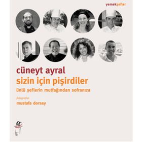 Sizin İçin Pişirdiler - Cüneyt Ayral