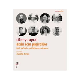 Sizin İçin Pişirdiler - Cüneyt Ayral