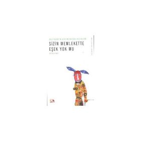 SIZIN MEMLEKETTE EŞEK YOK MU? - AZIZ NESIN (ISBN:9786054702138)