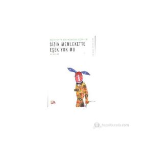 SIZIN MEMLEKETTE EŞEK YOK MU? - AZIZ NESIN (ISBN:9786054702138)
