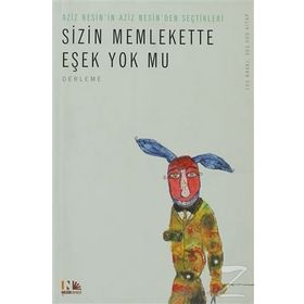 SIZIN MEMLEKETTE EŞEK YOK MU? - AZIZ NESIN